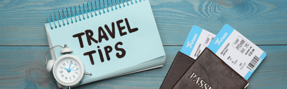 Essential Travel Tips